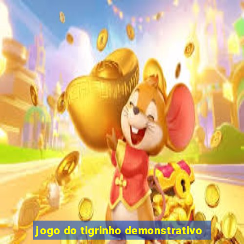 jogo do tigrinho demonstrativo